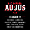 Advertisement for Big Dipper Au Jus Mix on a black background