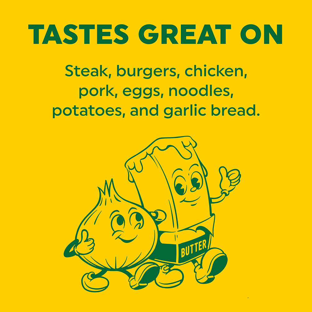 A yellow graphic with green text reading 'TASTES GREAT ON' followed by a list of foods: steak, burgers, chicken, pork, eggs, noodles, potatoes, and garlic bread. Below the text are two cartoon characters, one stick of butter and one onion, both giving a thumbs-up.